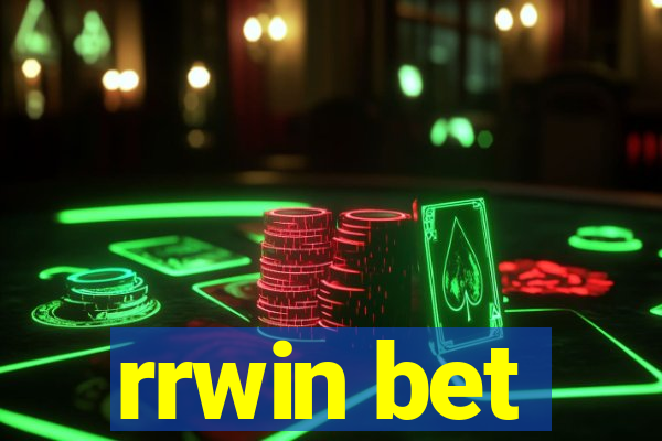 rrwin bet